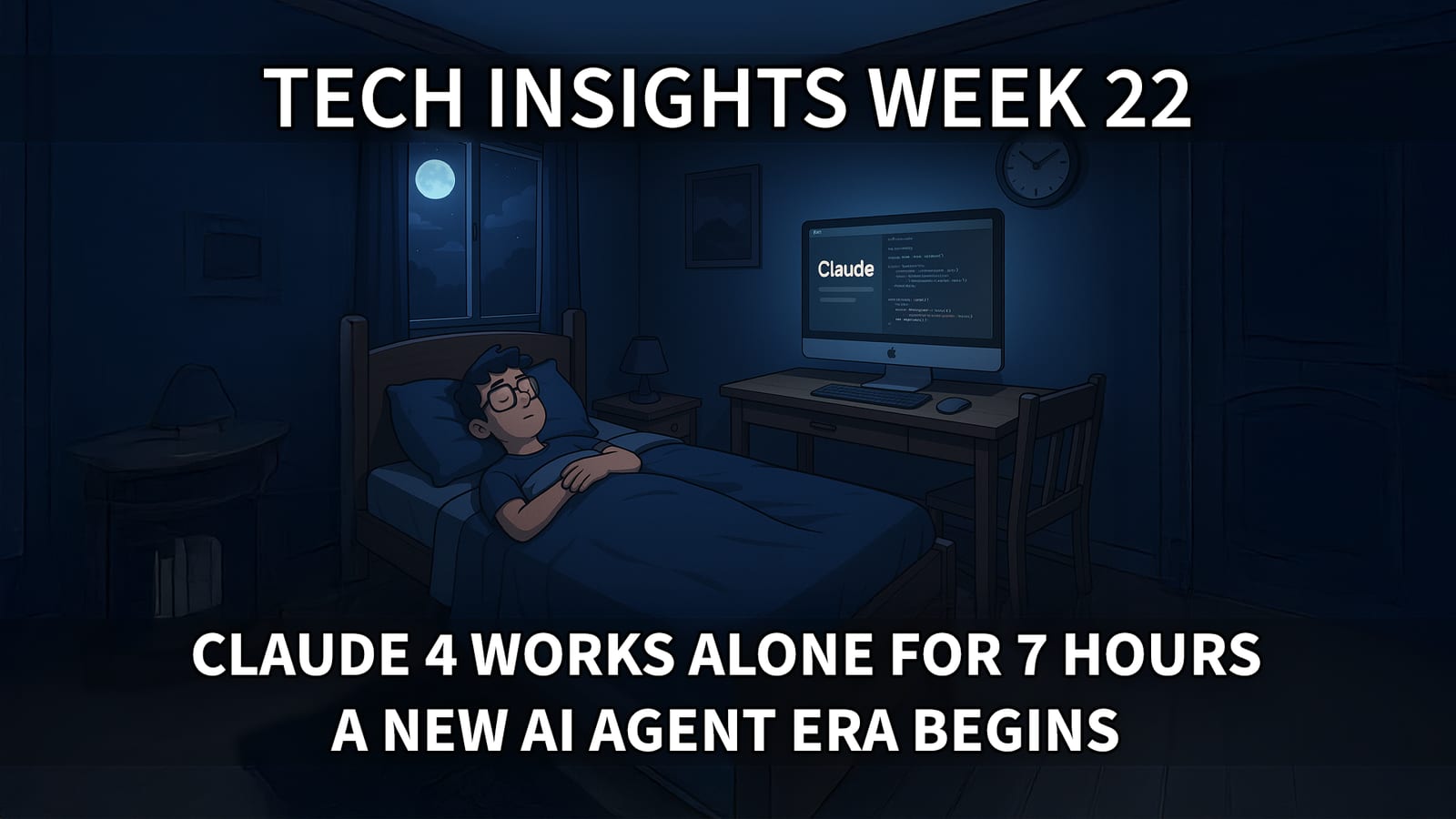 Tech Insights 2025 Week 22