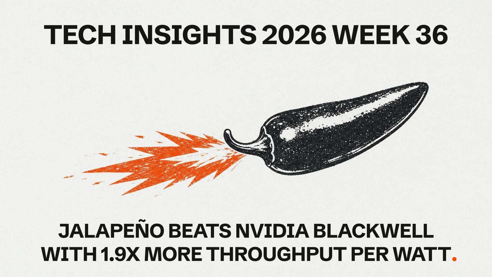 Tech Insights 2026 Week 36