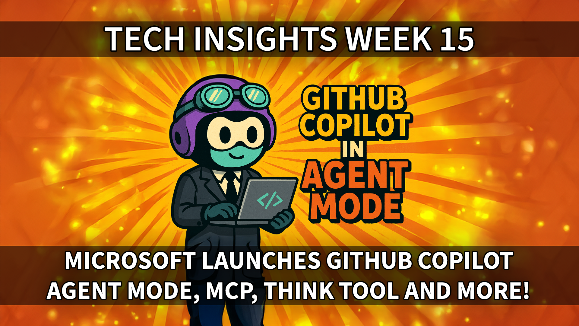 Tech Insights 2025 Week 15