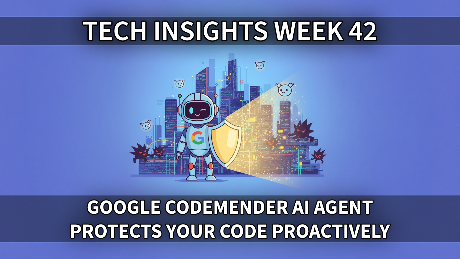 Tech Insights 2025 Week 42